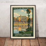 Loire Valley Travel Poster: Château d’Amboise by Constant Duval, 1922
